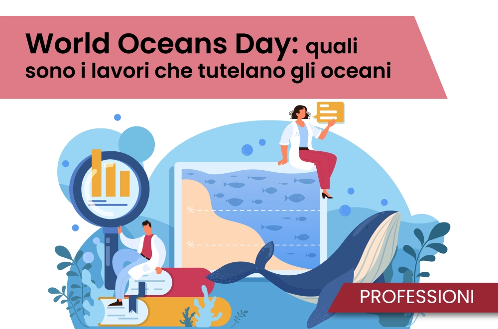 World Oceans Day: quali sono i lavori che tutelano gli oceani