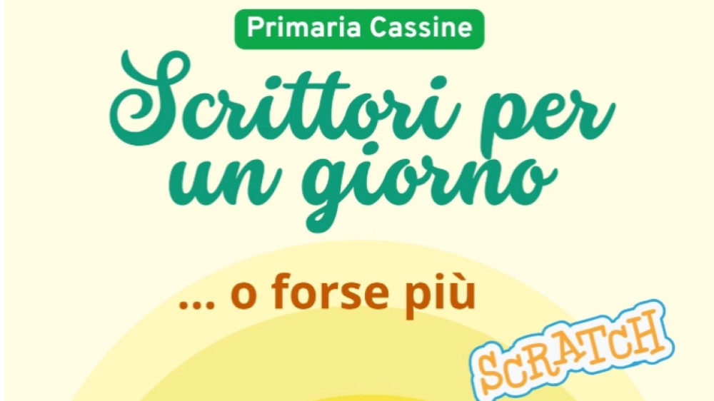 SCRITTORI PER UN GIORNO…O FORSE PIU’
