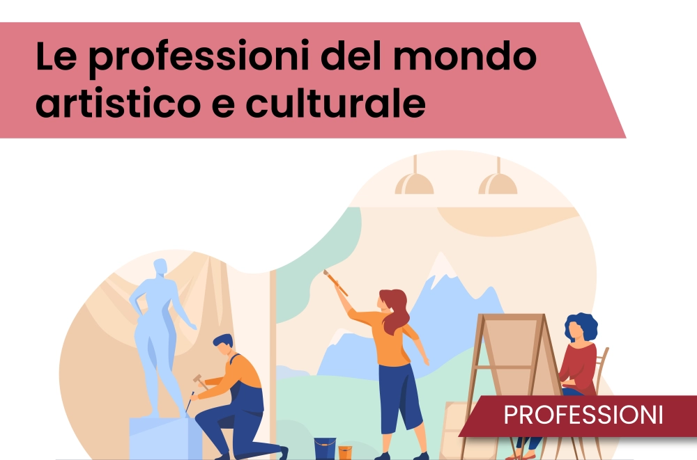 Le professioni del mondo artistico e culturale