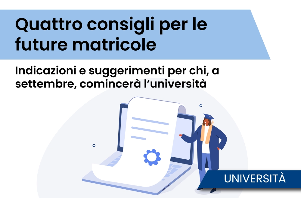 Quattro consigli per le future matricole