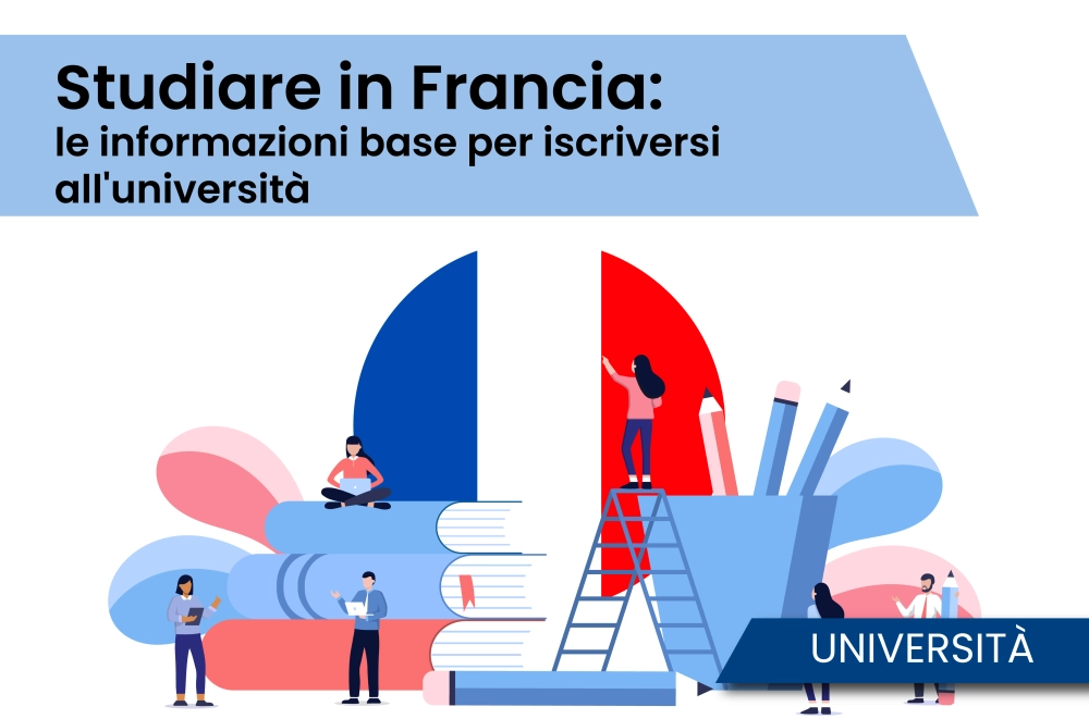 Studiare in Francia: le informazioni base per iscriversi all'università