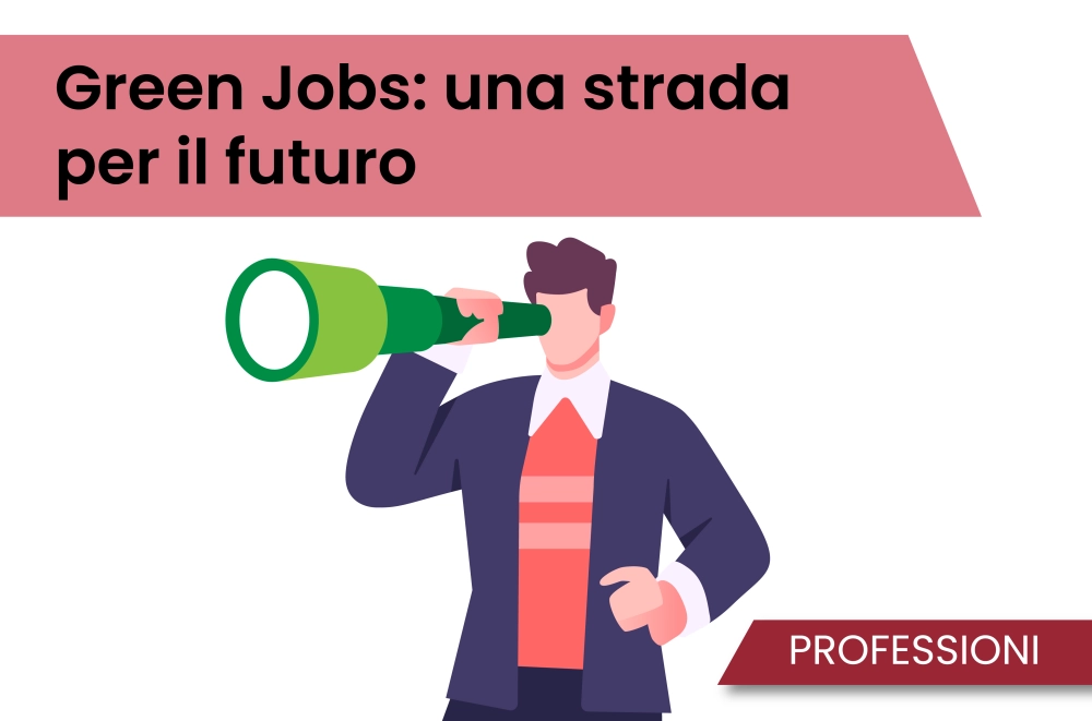 Green Jobs: una strada per il futuro