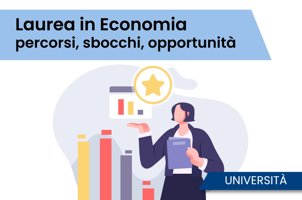 Laurea in Economia - percorsi, sbocchi, opportunità