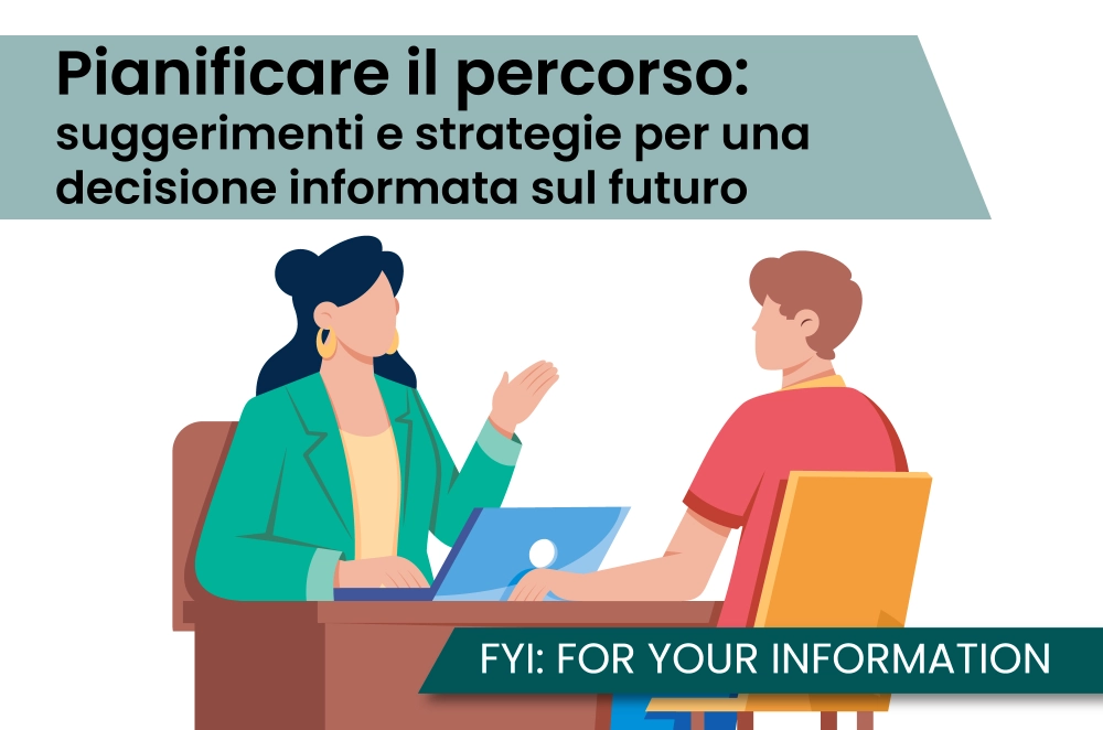 Pianificare il percorso: suggerimenti e strategie per una decisione informata sul futuro