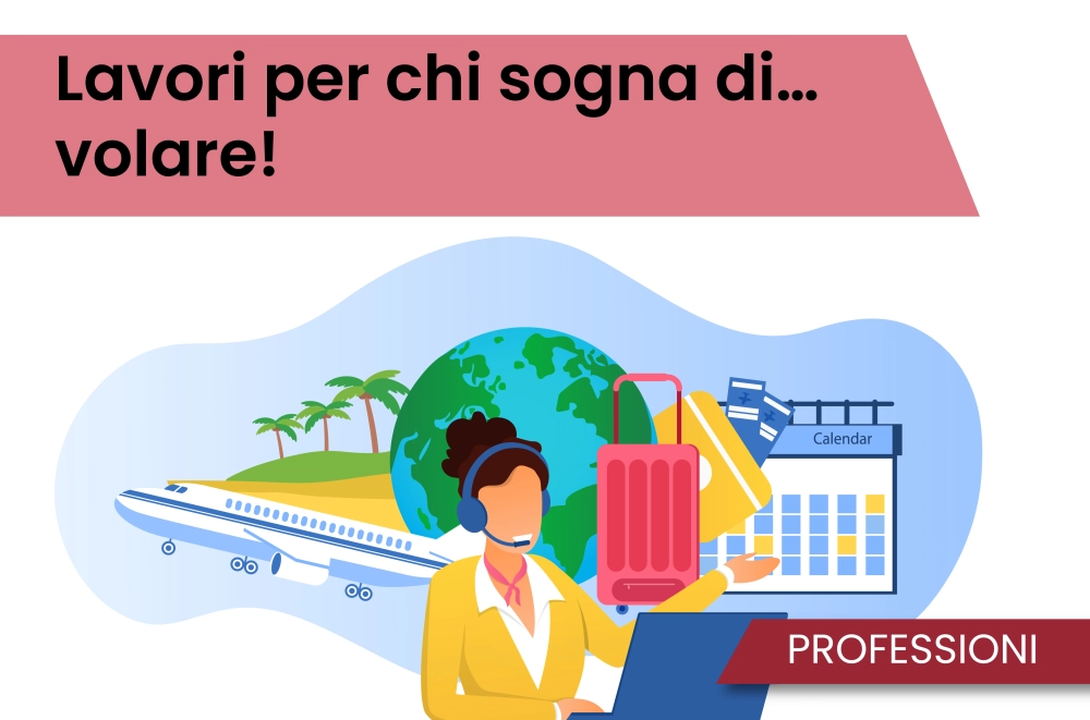 Lavori per chi sogna di… volare!