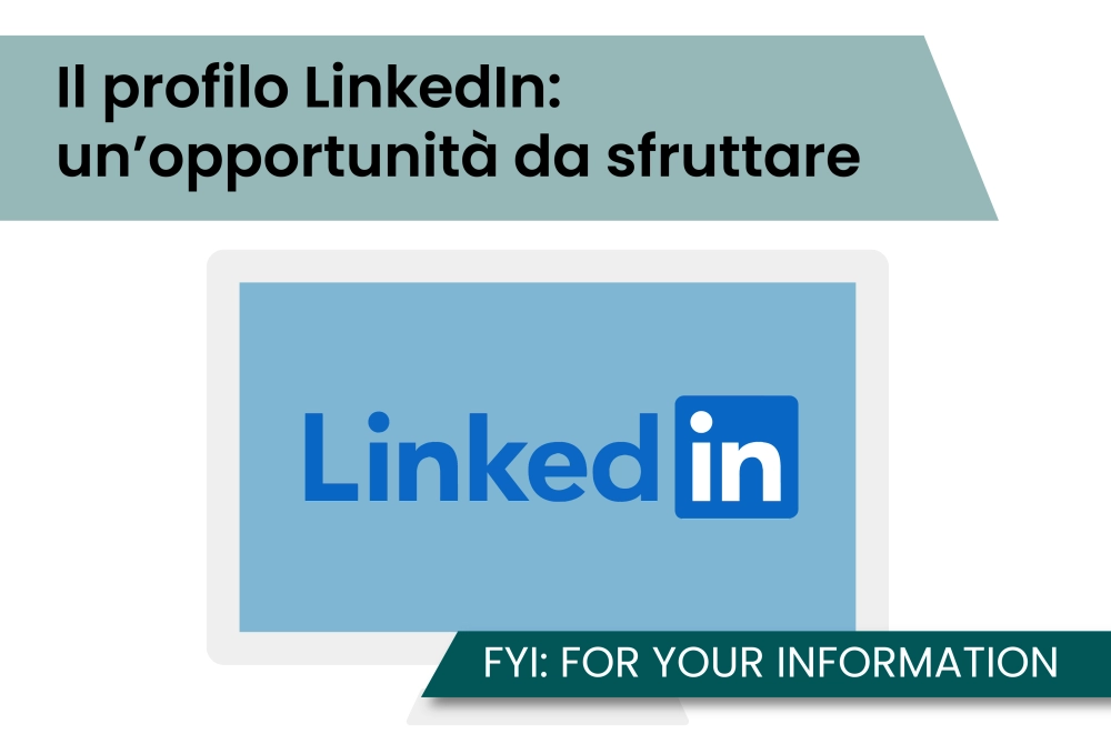 Il profilo LinkedIn: un’opportunità da sfruttare