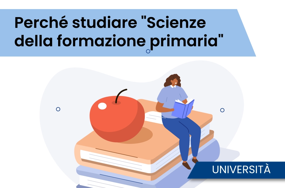 Perché studiare "Scienze della formazione primaria"