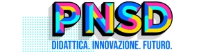 PNSD - PIANO NAZIONALE SCUOLA DIGITALE