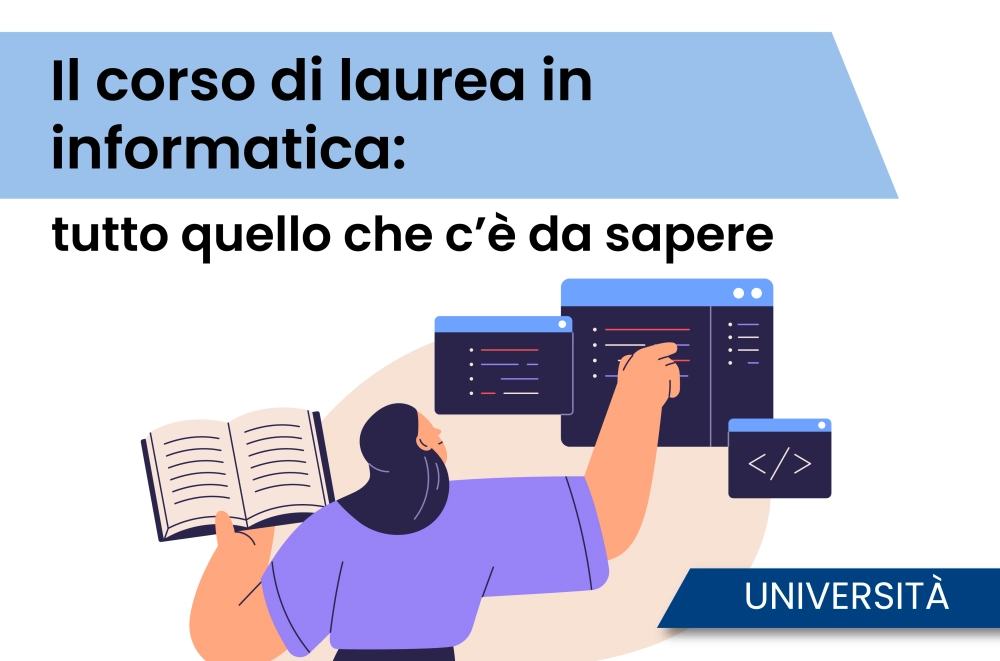 Il corso di laurea in Informatica: tutto quello che c’è da sapere