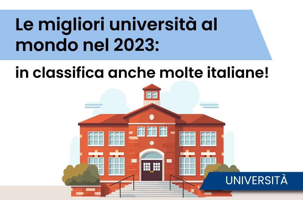 Le migliori università al mondo nel 2023: in classifica anche molte italiane!