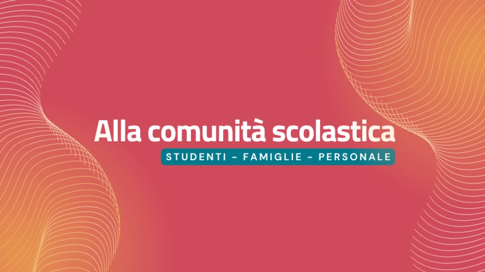 Alla comunità scolastica