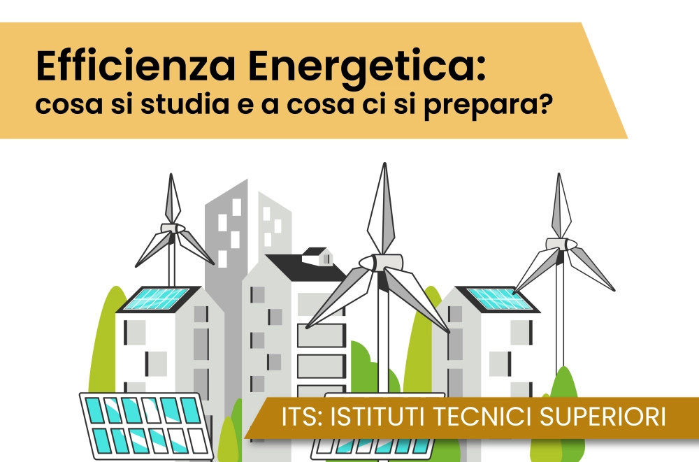 Efficienza Energetica: cosa si studia e a cosa ci si prepara?