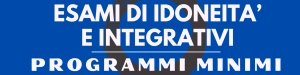 Esami di Idoneità e Integrativi