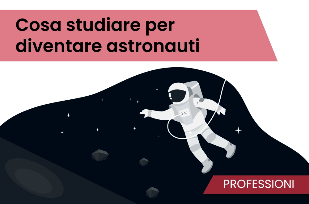 Cosa studiare per diventare astronauti