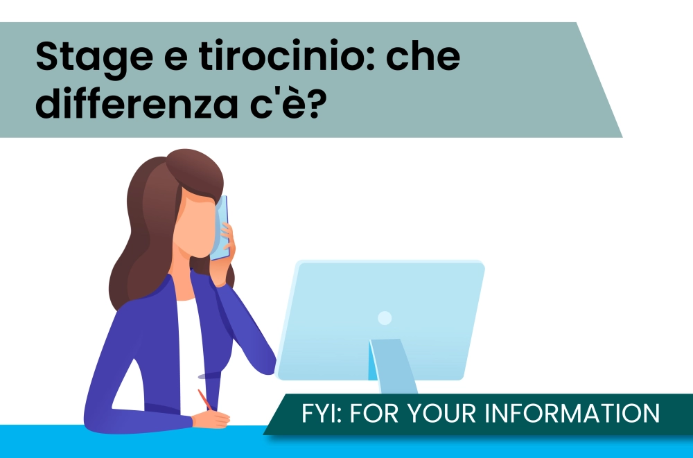 Stage e tirocinio: che differenza c'è?